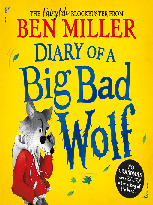Title details for Diary of a Big Bad Wolf by Ben Miller - Available